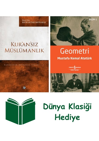 Kur'an'sız Müslümanlık + Geometri + Dünya Klasiği Hediye