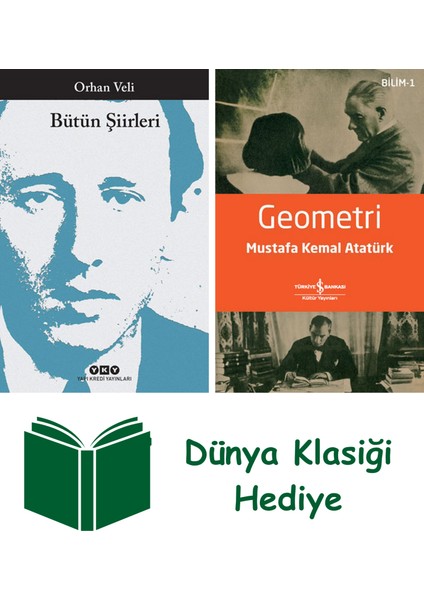 Bütün Şiirleri - Orhan Veli + Geometri + Dünya Klasiği Hediye