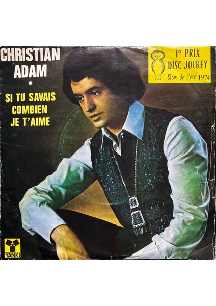Chrıstıan Adam Sı Tu Savaıs Combıen Je T'aıme 45lik Plak fiyatları