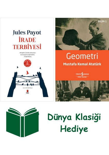Irade Terbiyesi (Ciltli) + Geometri + Dünya Klasiği Hediye