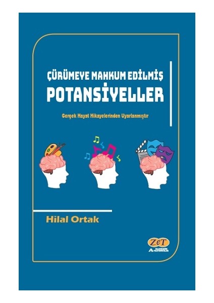 Çürümeye Mahkum Edilmiş Potansiyeller