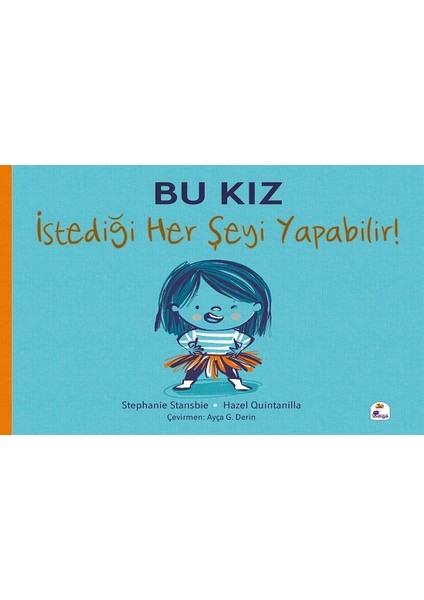 Bu Kız Istediği Her Şeyi Yapabilir!