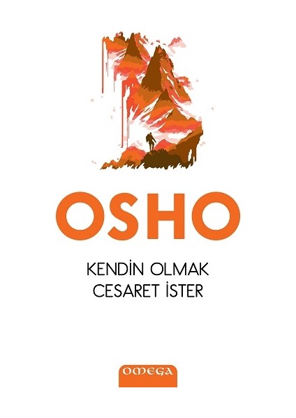 Kendin Olmak Cesaret Ister