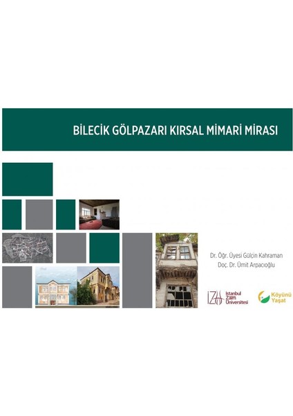 Bilecik Gölpazarı Kırsal Mimari Mirası