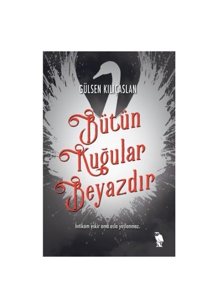 Bütün Kuğular Beyazdır