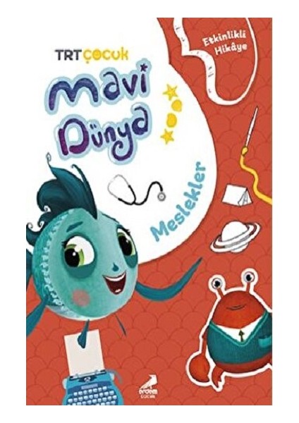 Meslekler - Mavi Dünya’dan Etkinlikli Hikayeler