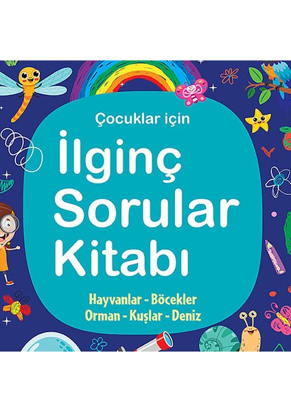 Ilginç Sorular Kitabı - Lacivert - Hayvanlar, Böcekler, Orman, Kuşlar, Deniz modelleri