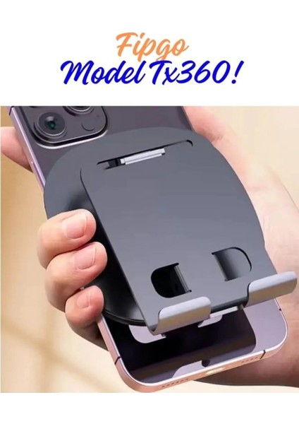 Model TX360 Masa Üstü Tablet ve Telefon Tutucu Stand 360 Derece Döndürülebilir modelleri