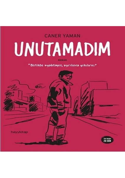 Unutamadım