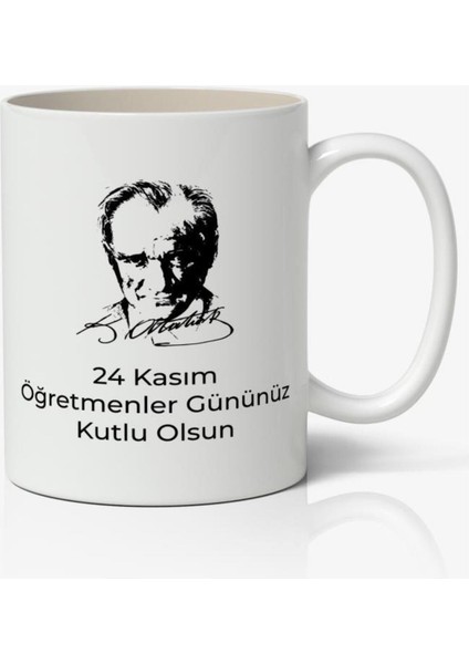 Atatürk Öğretmen Temalı Beyaz Kupa Bardak Öğretmenler Günü Hediye 24 Kasım