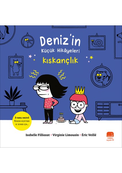 Deniz’in Küçük Hikayeleri: Kıskançlık