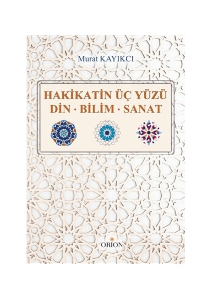 Hakikatin Üç Yüzü