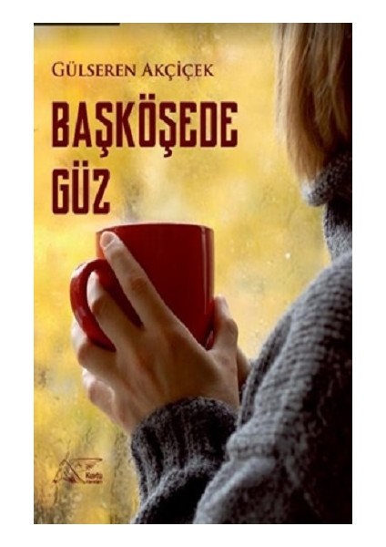 Başköşede Güz