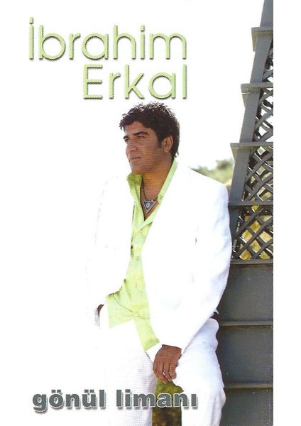 Ibrahim Erkal – Gönül Limanı Dikkat Kaset