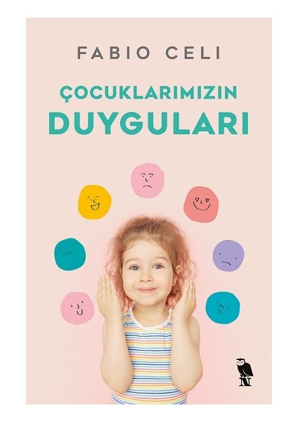 Çocuklarımızın Duyguları