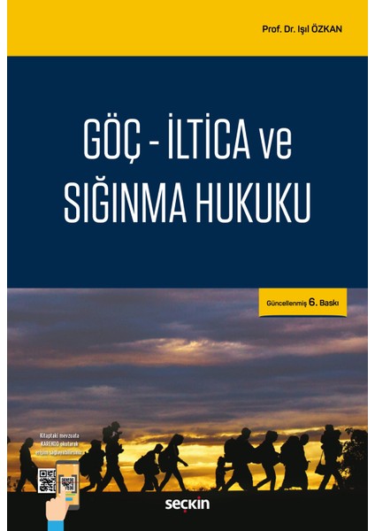Göç - Iltica ve Sığınma Hukuku 6. Baskı