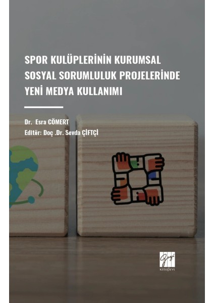 Spor Kulüplerinin Kurumsal Sosyal Sorumluluk Projelerinde Yeni Medya Kullanımı