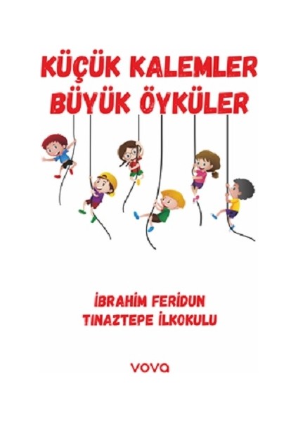 Küçük Kalemler Büyük Öyküler