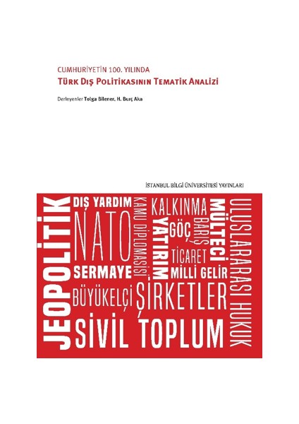 Cumhuriyetin 100. Yılında Türk Dış Politikasının Tematik Analizi