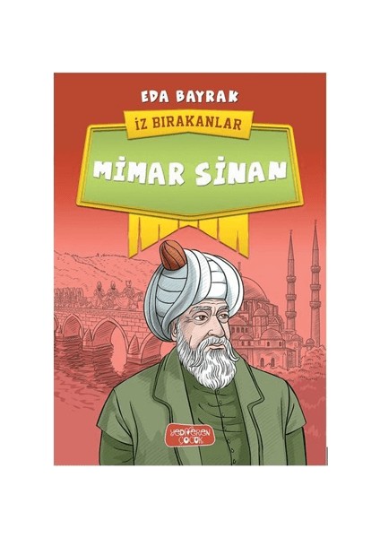 Mimar Sinan - Iz Bırakanlar