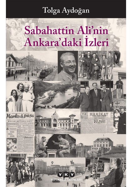 Sabahattin Ali’nin Ankara’daki Izleri