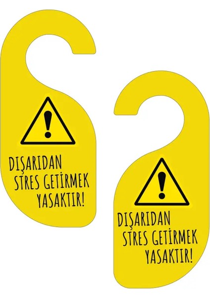 Dışarıdan Stres Getirmek Yasaktır Kapı Askısı Kapı Uyarı Levhası fiyatları