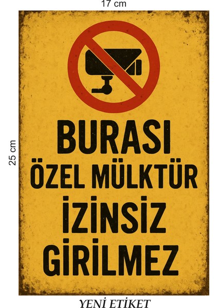Uyarı Levhası Özel Mülk Girilmez