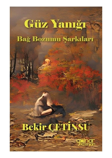 Güz Yanığı Bağ Bozumu Şarkıları