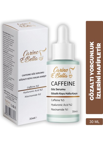 Caffeine Göz Serumu Gözaltı Koyu Halka Karşıtı Caffeine %5 - Hya %2 - Niacinamide %1 - 30ML fiyatları
