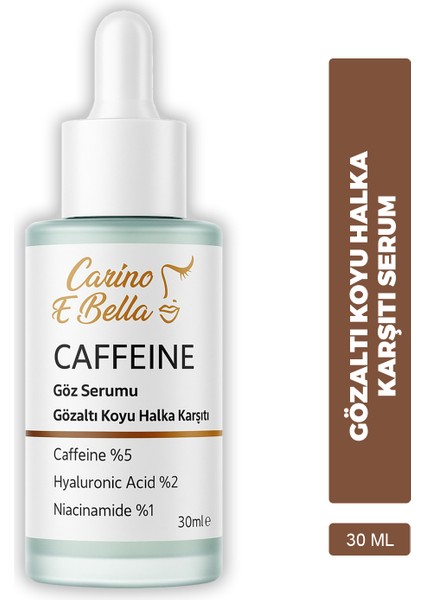 Caffeine Göz Serumu Gözaltı Koyu Halka Karşıtı Caffeine %5 - Hya %2 - Niacinamide %1 - 30ML modelleri