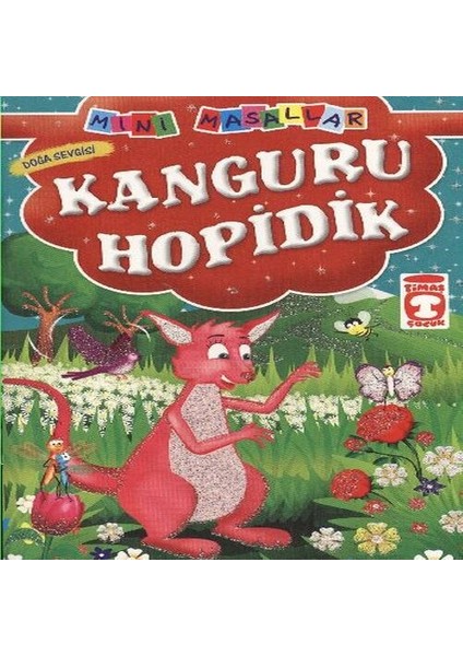 Kanguru Hopidik - Doğa Sevgisi / Mini Masallar