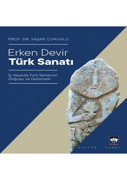 Erken Devir Türk Sanatı