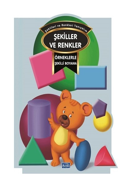 Örneklerle Şekilli Boyama - Renkler ve Şekiller