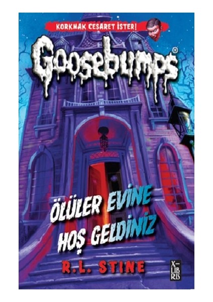 Goosebumps 1 - Ölüler Evine Hoş Geldiniz