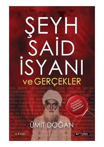 Şeyh Said Isyanı ve Gerçekler
