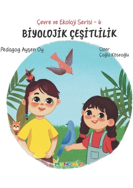 Çevre ve Ekoloji Serisi 6 - Biyolojik Çeşitlilik