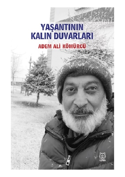 Yaşantının Kalın Duvarları