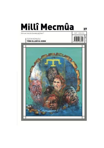 Milli Mecmua Sayı 37 / Mart - Nisan 2024