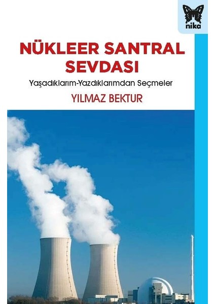 Nükleer Santral Sevdası