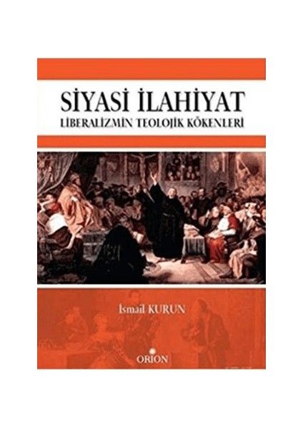 Siyasi Ilahiyat - Liberalizmin Teolojik Kökenleri