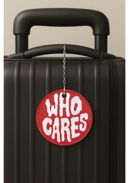 Who Cares Desenli Uv Baskılı Pleksi Bavul Etiketi Seyahat Tatil Valiz Etiketi