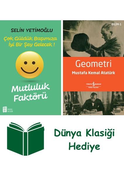 Mutluluk Faktörü + Geometri + Dünya Klasiği Hediye