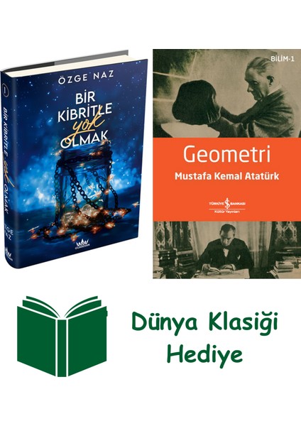 Bir Kibritle Yok Olmak 1 (Ciltli) + Geometri + Dünya Klasiği Hediye