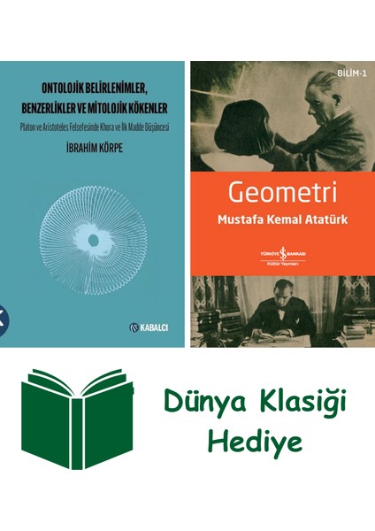 Ontolojik Belirlenimler Benzerlikler ve Mitolojik Kökenler + Geometri + Dünya Klasiği Hediye