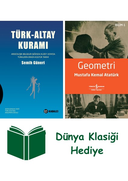 Türk - Altay Kuramı (Ciltli) + Geometri + Dünya Klasiği Hediye