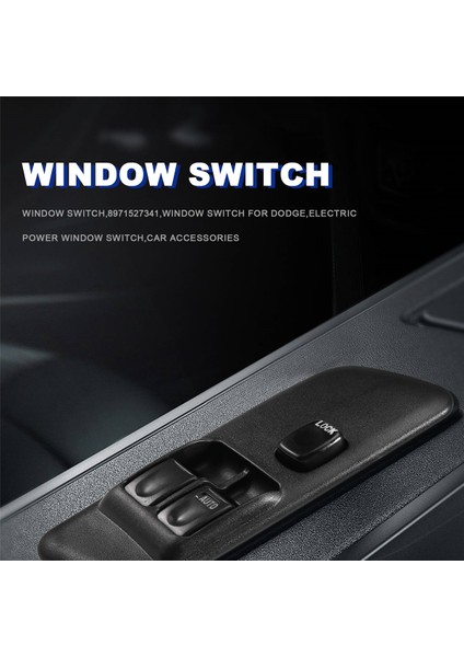 Yüksek Kaliteli Elektrikli Cam Anahtarı Sürücü Tarafı Ana Elektrikli Cam Anahtarı Isuzu 8971527341'E Uygundur (Yurt Dışından) fırsatları