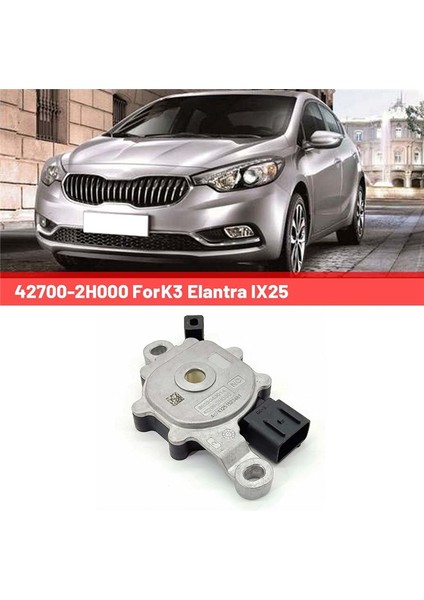 42700-2H000 Şanzıman Dişli Anahtarı Nötr Anahtar Kia K3 Hyundai Elantra IX25 Için Otomatik (Yurt Dışından) fırsatları