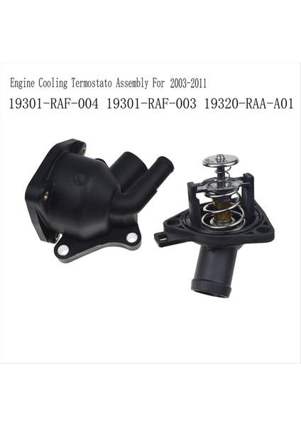 19320-RAA-A01 Motor Soğutma Termostato Montajı Honda Accord Element 2003-2011 19301-RAF-004 (Yurt Dışından) indirimleri