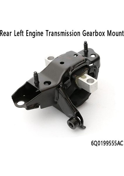 Arka Sol Motor Şanzıman Şanzıman Montajı 6Q0199555AC Polo Skoda Roomster Hızlı Fabia Koltuğu Ibiza Cordoba (Yurt Dışından) indirimleri