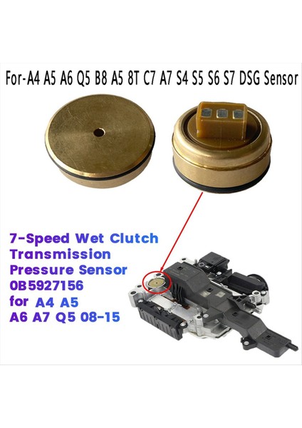 0b5 7 Hızlı Islak Debriyaj Şanzıman Basınç Sensörü 0B5927156 Audi A4 A5 A6 A7 Q5 08-15 02E Şanzıman Hidrolik Sensör (Yurt Dışından) modelleri